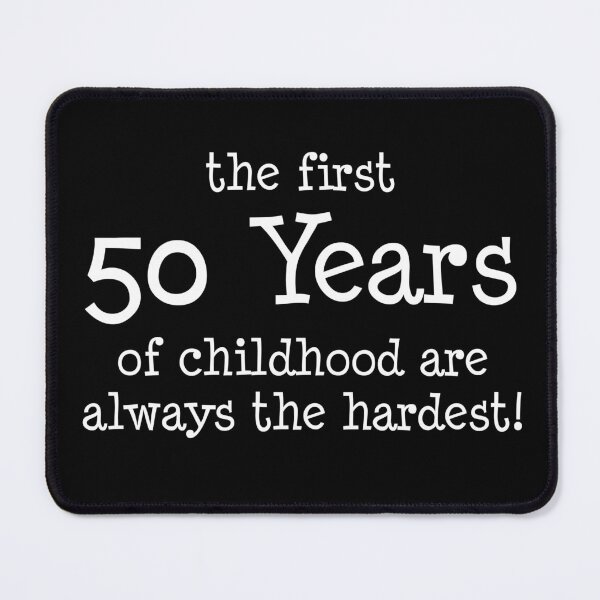 Item preview, First 50 Years Of Childhood Are Always The Hardest designed and sold by jaycartoonist.