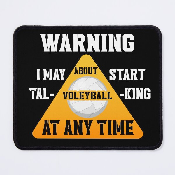 Item preview, Warning, I May Start Talking About Volleyball Funny illustration designed and sold by KO-Design.