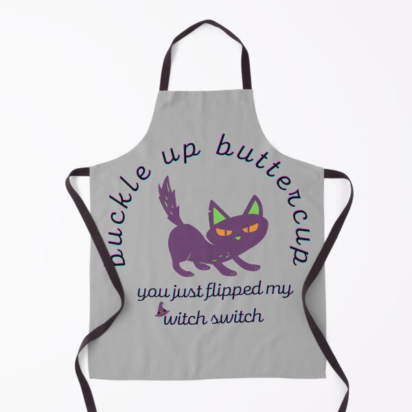 Item preview, buckle up buttercup you just flipped my witch switch designed and sold by aubreyjacobs.