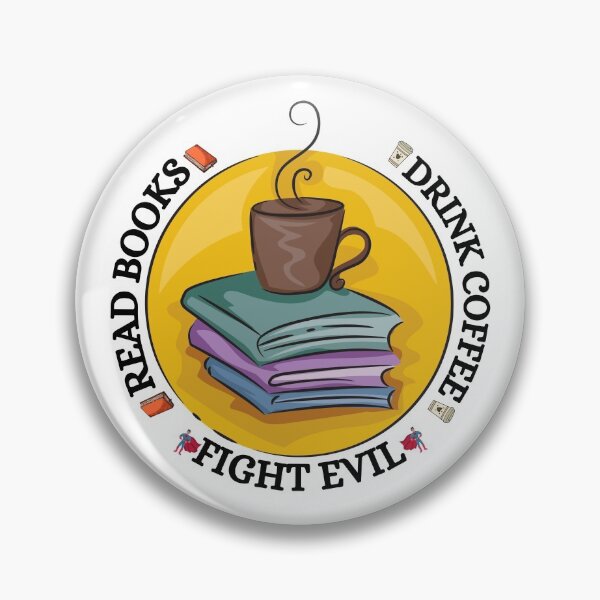 Item preview, Read books. Drink coffee. Fight evil designed and sold by YuneDesigns.