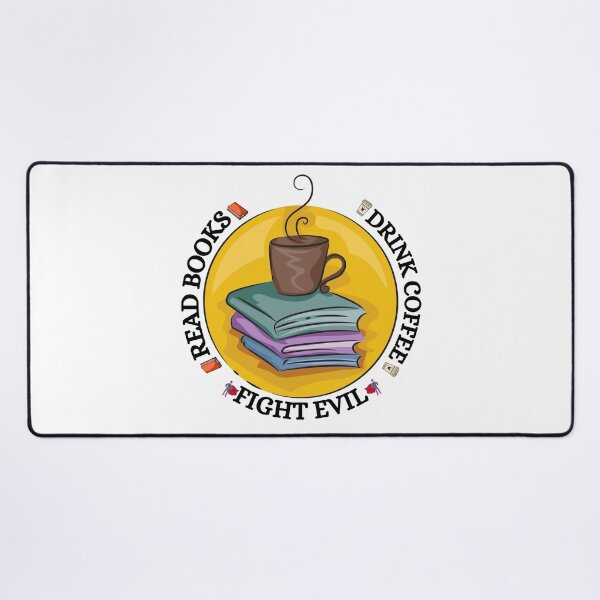 Item preview, Read books. Drink coffee. Fight evil designed and sold by YuneDesigns.
