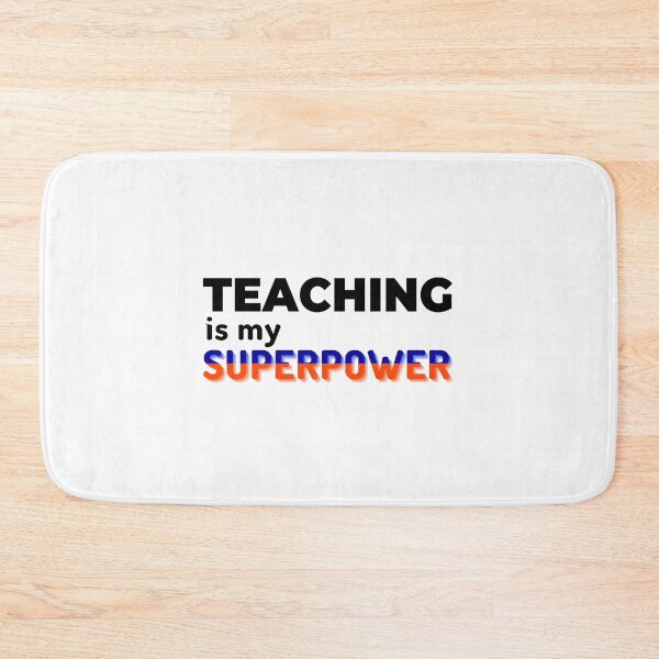 Item preview, Teaching is my superpower designed and sold by Manoroma.
