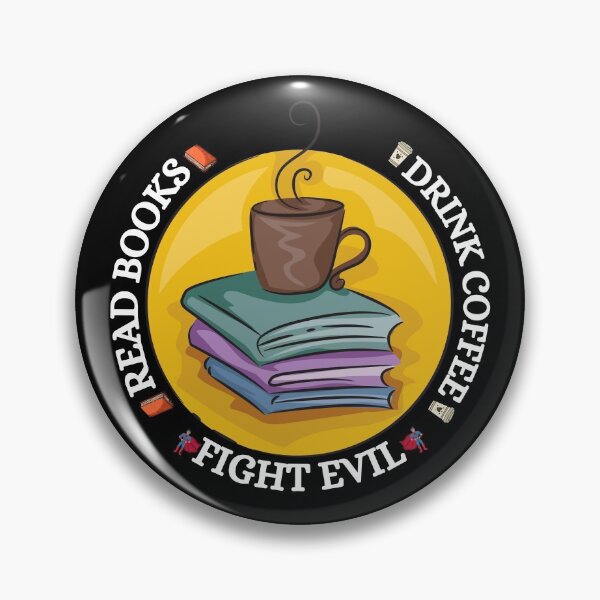 Item preview, Read books. Drink coffee. Fight evil designed and sold by YuneDesigns.