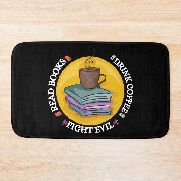 Item preview, Read books. Drink coffee. Fight evil designed and sold by YuneDesigns.