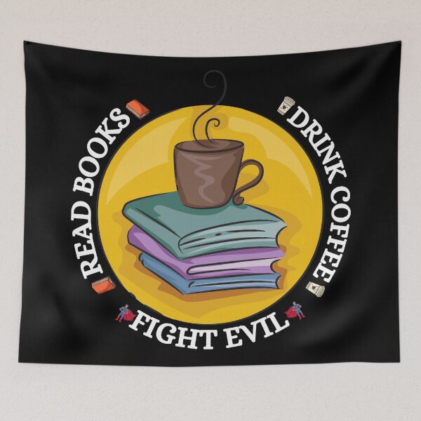 Item preview, Read books. Drink coffee. Fight evil designed and sold by YuneDesigns.