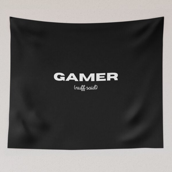 Item preview, Gamer Nuff Said designed and sold by playerpup.