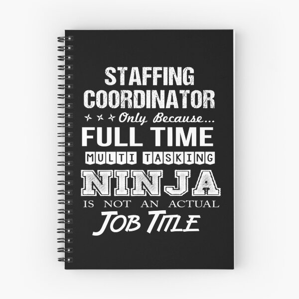 Item preview, Staffing Coordinator T Shirt - Multitasking Ninja Job Gift Item Tee designed and sold by cloyannett.