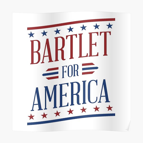 Bartlet For America 2 Poster