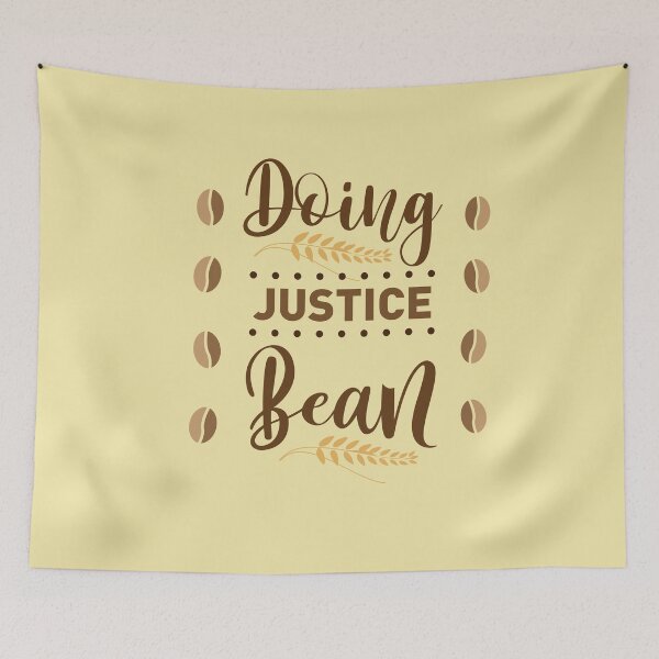 Item preview, doing justice bean shirt , gift for friend, gift for girl friend , gift for boyfriend ,for coffee lovers designed and sold by jake aff47.