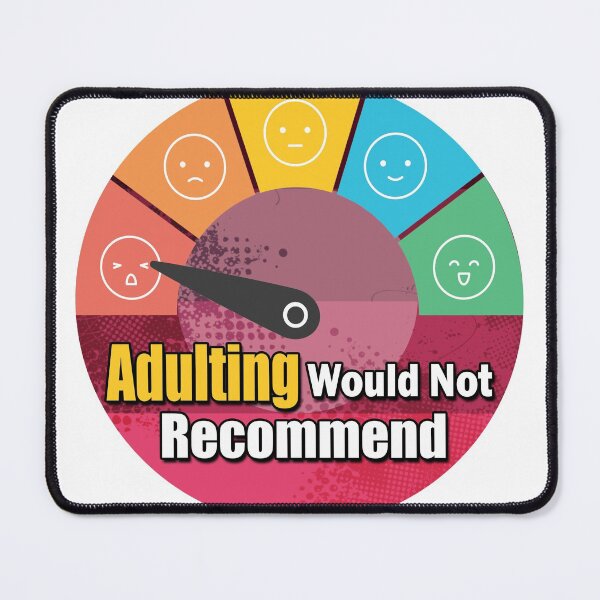Item preview, adulting would not recommend designed and sold by ahmedsco.