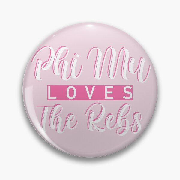 Item preview, Phi Mu Loves the Rebs designed and sold by Kennedy Kerrigan.