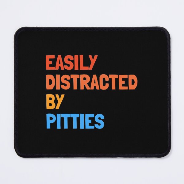 Item preview, Easily Distracted By Pitties Funny Dog Gift designed and sold by Guarddogdrive.