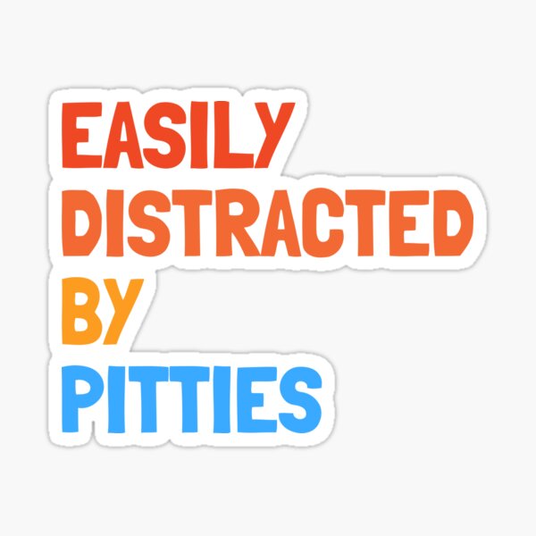 Item preview, Easily Distracted By Pitties Funny Dog Gift  designed and sold by Guarddogdrive.