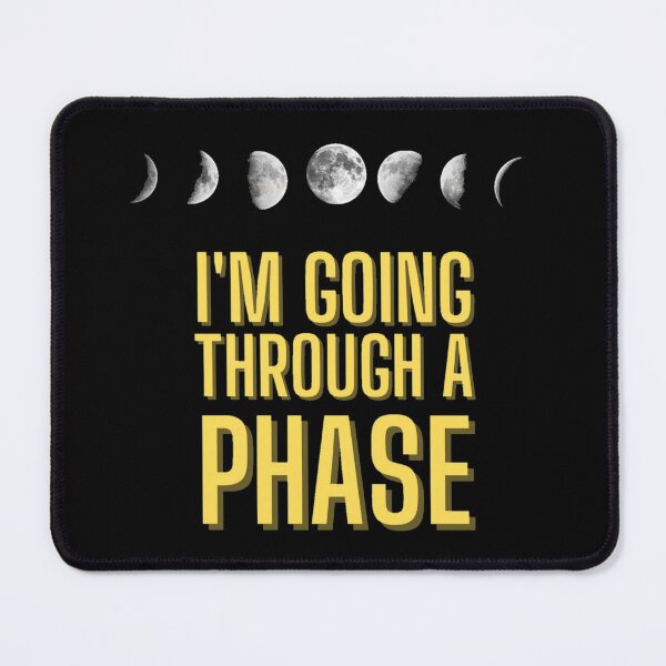 Item preview, i'm going through a phase designed and sold by Bizarro23.