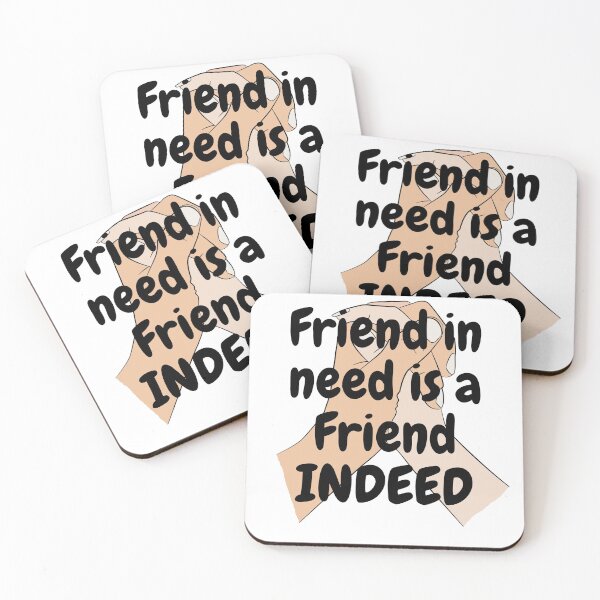 Item preview, Friend in need is a Friend INDEED designed and sold by OfficialChippie.