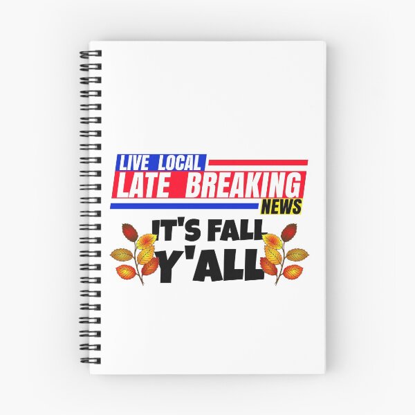 Item preview, Late Breaking News, It's Fall Y'ALL Seasonal Fall Autumn Leaves designed and sold by CharJens.