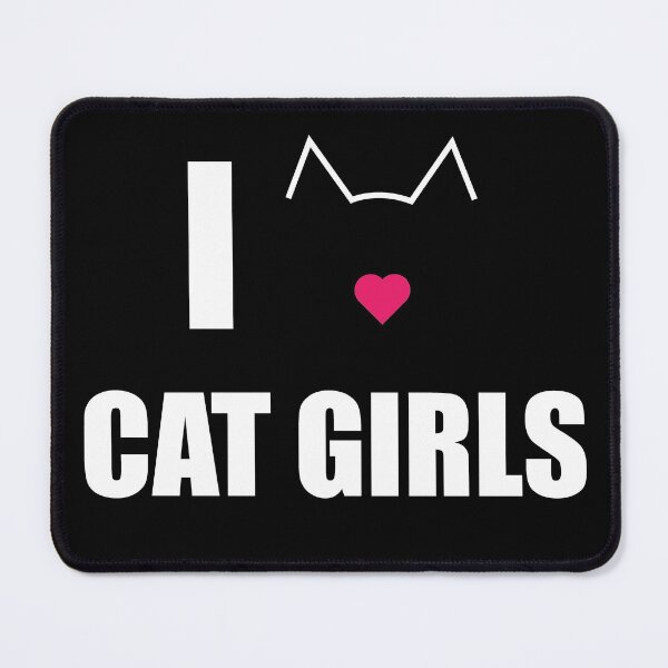 Item preview, I Love Cat Girls designed and sold by ellygator.