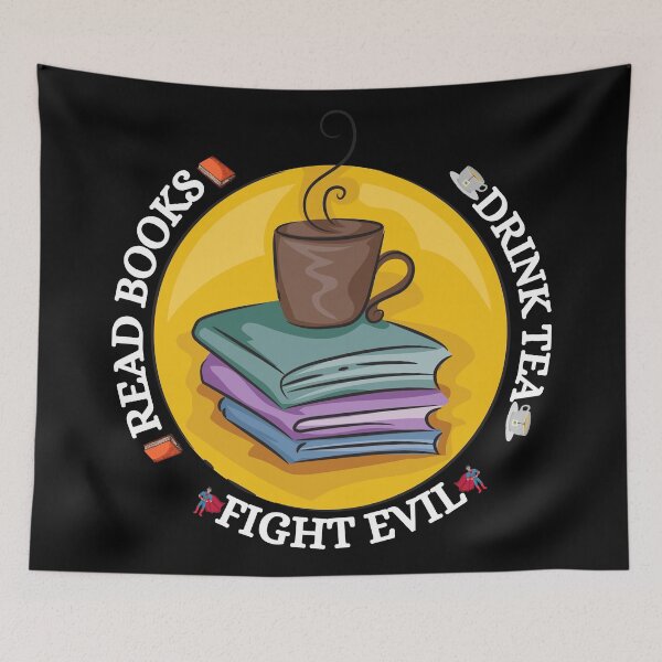 Item preview, Read books. Drink tea. Fight evil designed and sold by YuneDesigns.