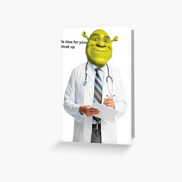Shrek Check up meme Greeting Card