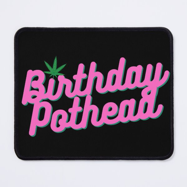 Item preview, Birthday Pothead | Stoners Gift | Pothead Birthday Present | Cannabis Gifts designed and sold by AlfaEcho.