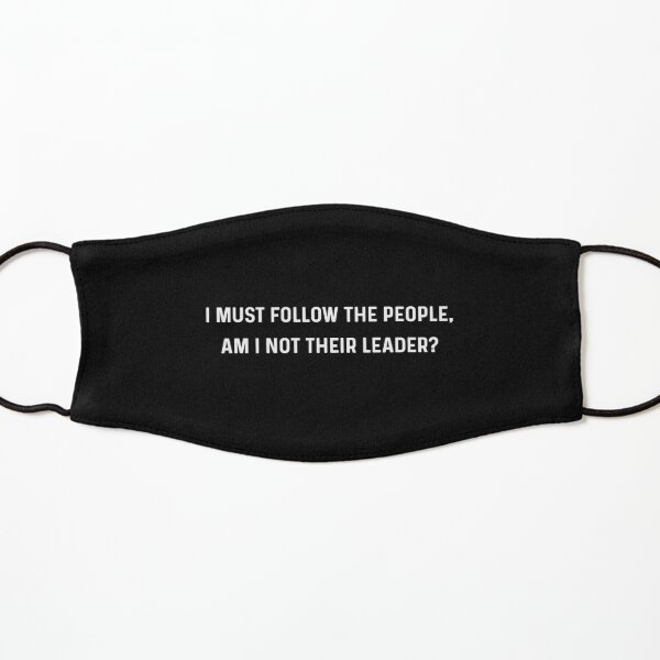 Funny Quotes For Leadership  Kids Mask