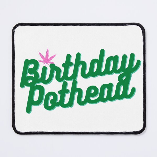Item preview, Birthday Pothead | Stoners Gift | Pothead Birthday Present | Cannabis Gifts designed and sold by AlfaEcho.