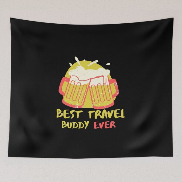 Item preview, BEST TRAVEL BUDDY EVER FUNNY FRIEND designed and sold by Petartist.