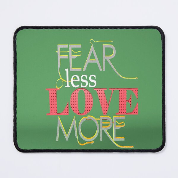Item preview, Fear less Love More designed and sold by roleshop.