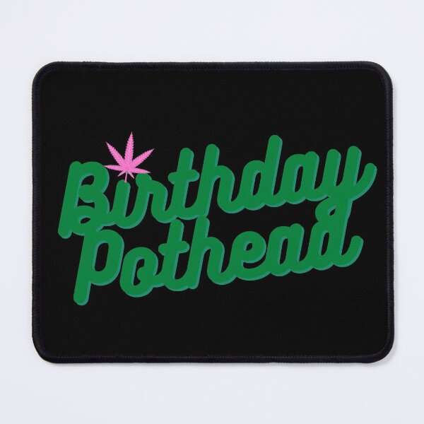 Item preview, Birthday Pothead | Stoners Gift | Pothead Birthday Present | Cannabis Gifts designed and sold by AlfaEcho.