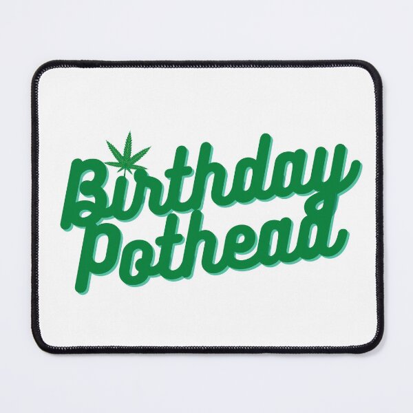 Item preview, Birthday Pothead | Stoners Gift | Pothead Birthday Present | Cannabis Gifts designed and sold by AlfaEcho.