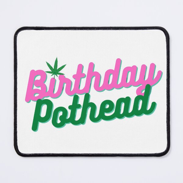 Item preview,  Birthday Pothead | Stoners Gift | Pothead Birthday Present | Cannabis Gifts designed and sold by AlfaEcho.