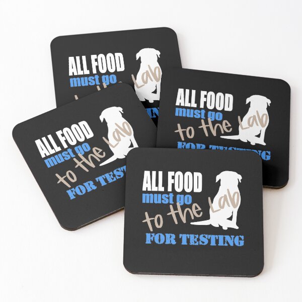 Item preview, All Food Must Go to the Lab for testing - Black Lab, Yellow Lab, Chocolate Lab designed and sold by mkopka.
