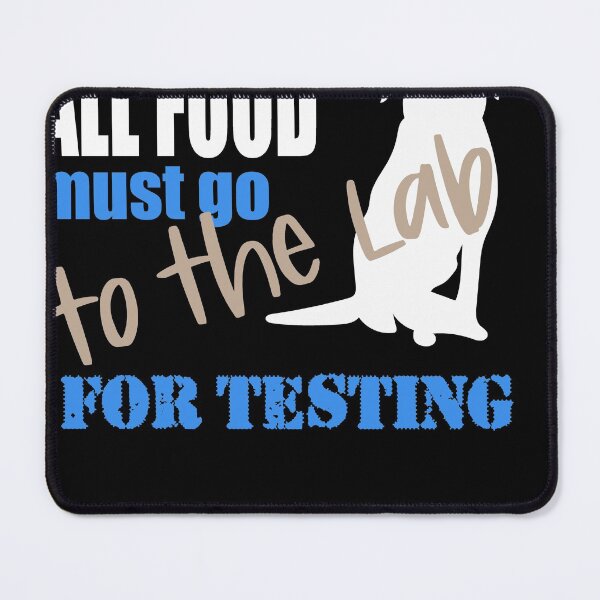 Item preview, All Food Must Go to the Lab for testing - Black Lab, Yellow Lab, Chocolate Lab designed and sold by mkopka.