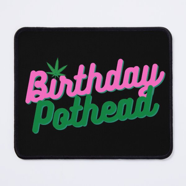 Item preview, Birthday Pothead | Stoners Gift | Pothead Birthday Present | Cannabis Gifts designed and sold by AlfaEcho.