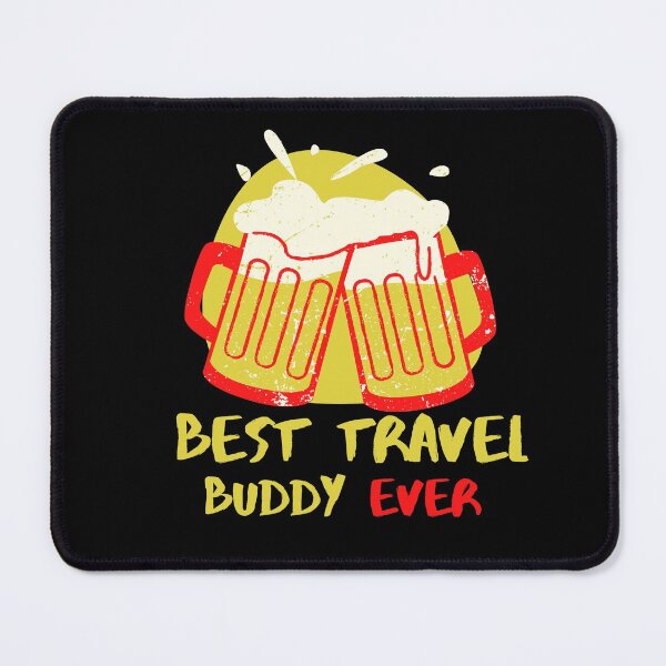 Item preview, BEST TRAVEL BUDDY EVER FUNNY FRIEND designed and sold by Petartist.