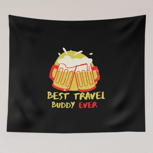 Item preview, BEST TRAVEL BUDDY EVER FUNNY FRIEND designed and sold by Petartist.