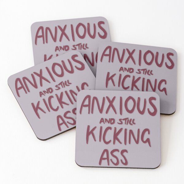 Item preview, Anxious but still kicking ass designed and sold by aymzie94.