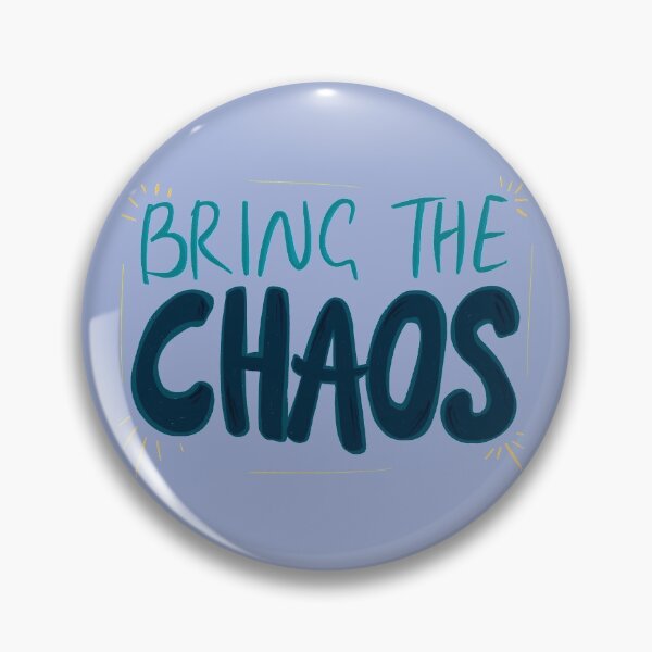 Item preview, Bring the chaos designed and sold by aymzie94.
