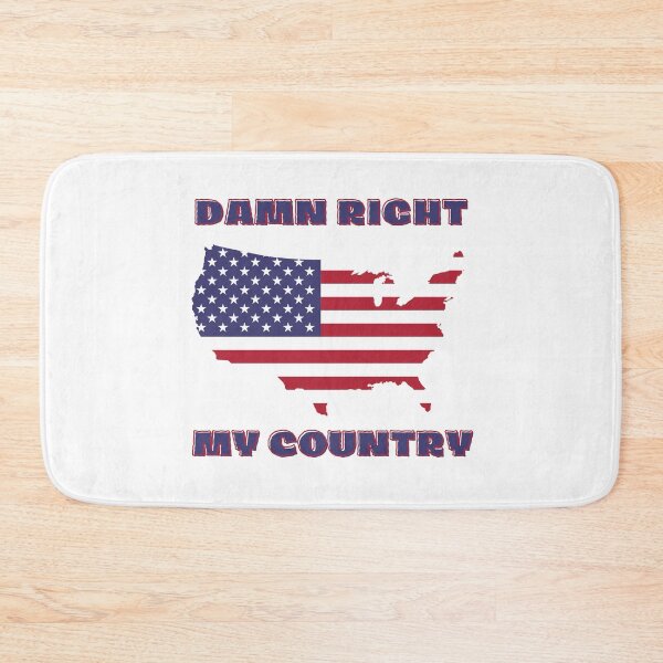Item preview, Damn Right My Country !! designed and sold by JrocketDesigns.