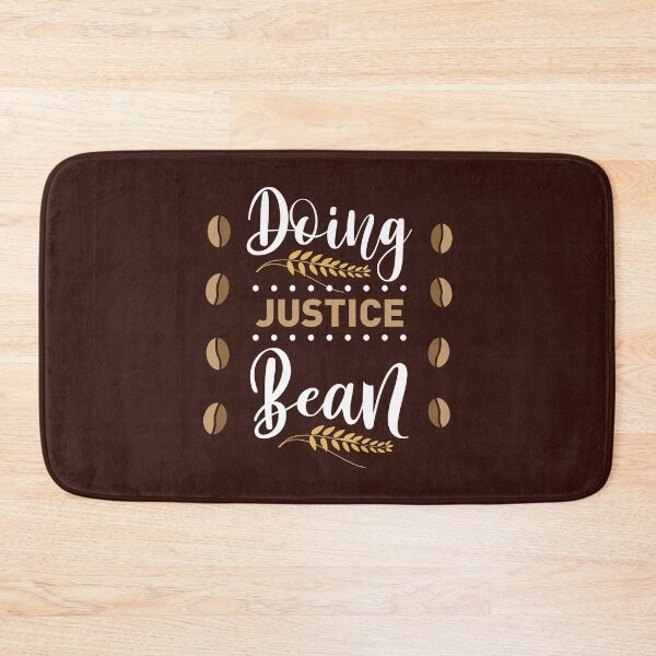 Item preview,   doing justice bean shirt , gift for friend, gift for girl friend , gift for boyfriend ,for coffee lovers designed and sold by jake aff47.