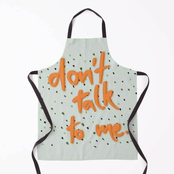 Item preview, don't talk to me designed and sold by aymzie94.