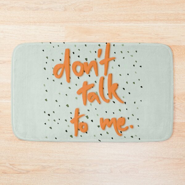 Item preview, don't talk to me designed and sold by aymzie94.