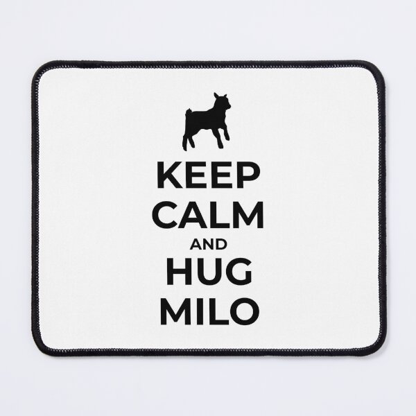 Item preview, Keep calm and hug Milo v2 designed and sold by yakpaws.