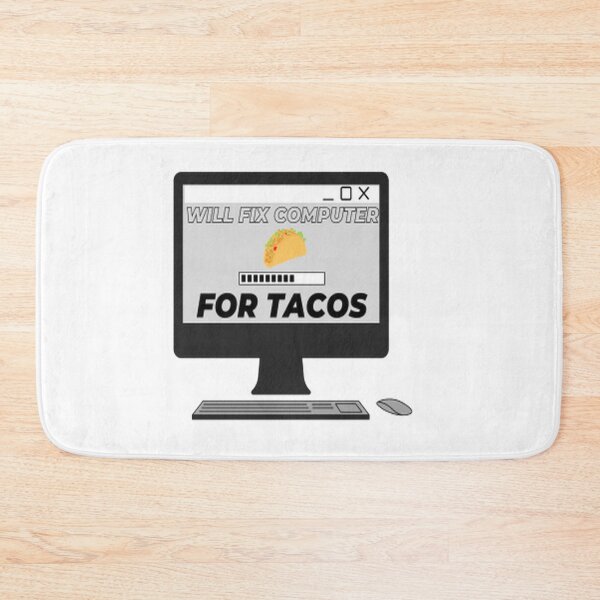 Item preview,  Will Fix Computer For Tacos designed and sold by Webdesign-art.