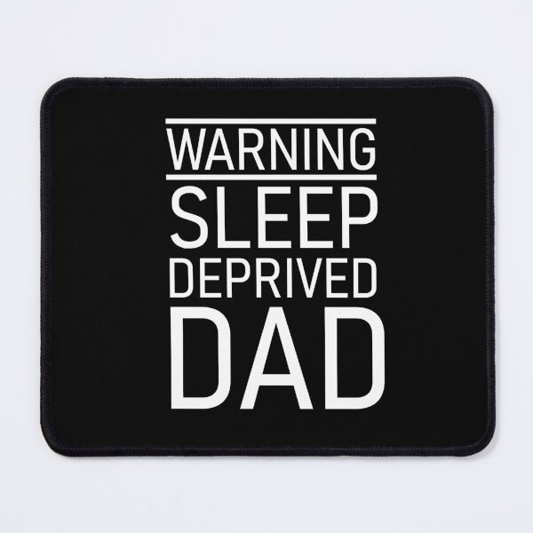 Item preview, Warning Sleep Deprived Dad, Best Dad Gift, Fathers Day Gift, Husband Gift, Funny Dad, Dad Birthday Gift designed and sold by adjamine.