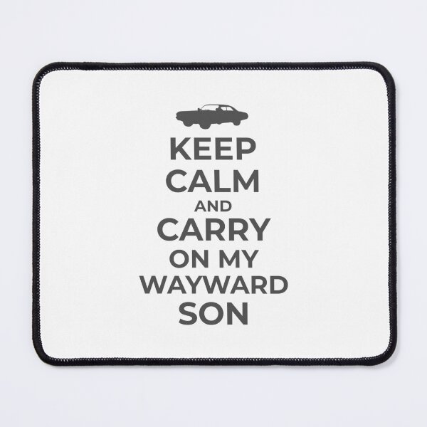 Item preview, Keep calm and carry on my wayward son designed and sold by yakpaws.
