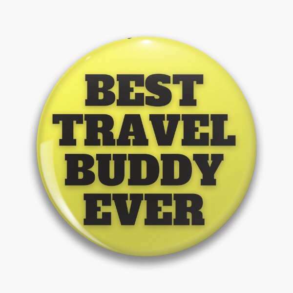 Item preview, BEST TRAVEL BUDDY EVER FUNNY FRIEND designed and sold by Petartist.