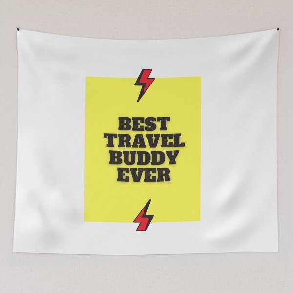 Item preview, BEST TRAVEL BUDDY EVER FUNNY FRIEND designed and sold by Petartist.