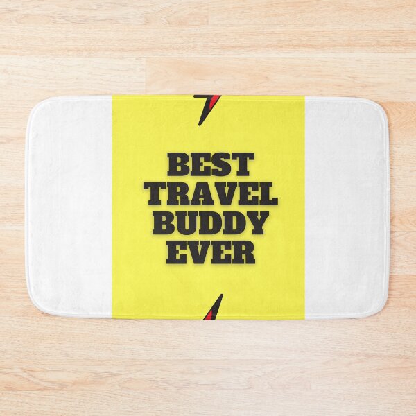 Item preview, BEST TRAVEL BUDDY EVER FUNNY FRIEND designed and sold by Petartist.