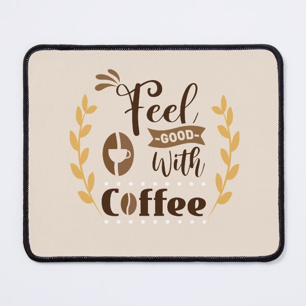 Item preview, feel good with coffee shirt , gift for friend, gift for girl friend , gift for boyfriend ,for coffee lovers designed and sold by jake aff47.